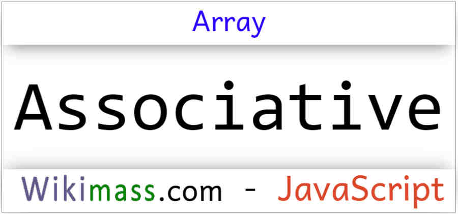 Javascript Associative Array Vs Map