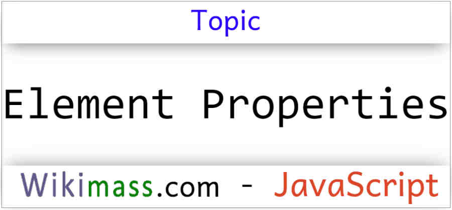 Get Properties Of Element Javascript