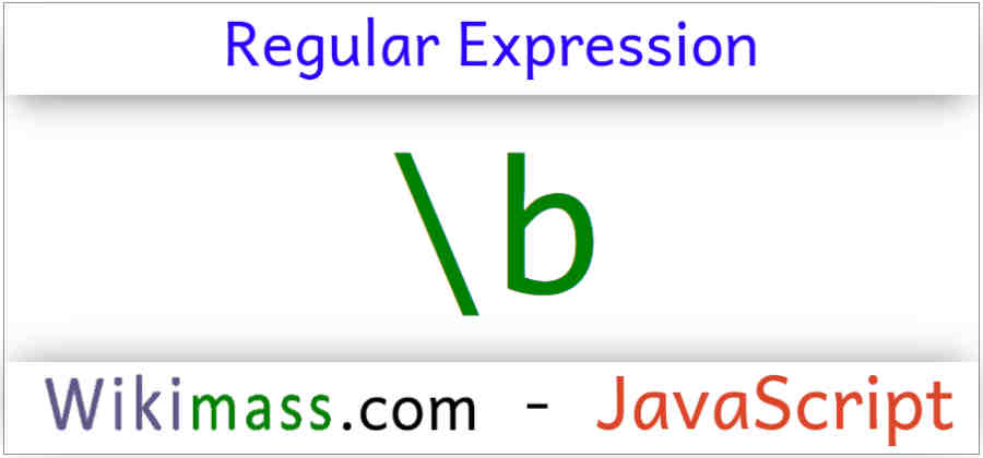 JavaScript RegExp \b Metacharacter