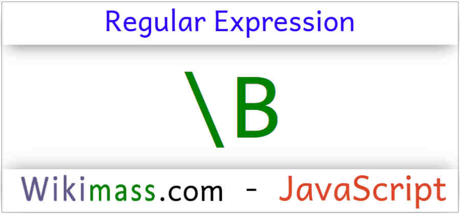 JavaScript RegExp \B Metacharacter