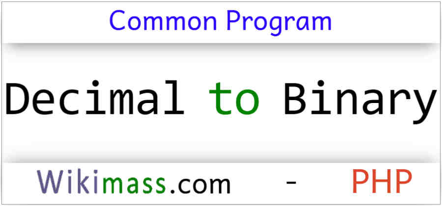 php-program-to-converter-a-decimal-to-binary