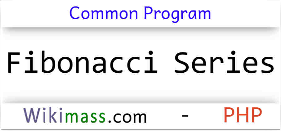 php-program-to-display-fibonacci-series