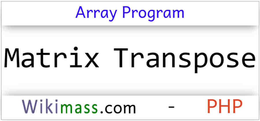 php-program-to-find-matrix-transpose