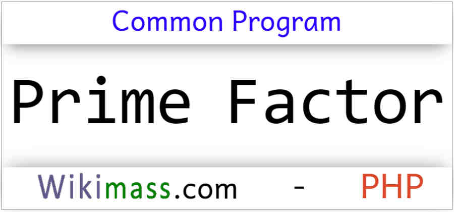 php-program-to-find-prime-factor