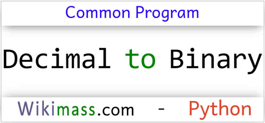 python-program-to-converter-a-decimal-to-binary