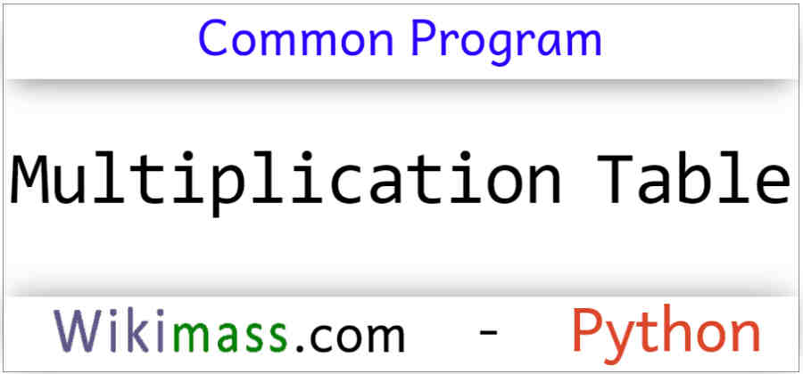 python-program-to-display-multiplication-table