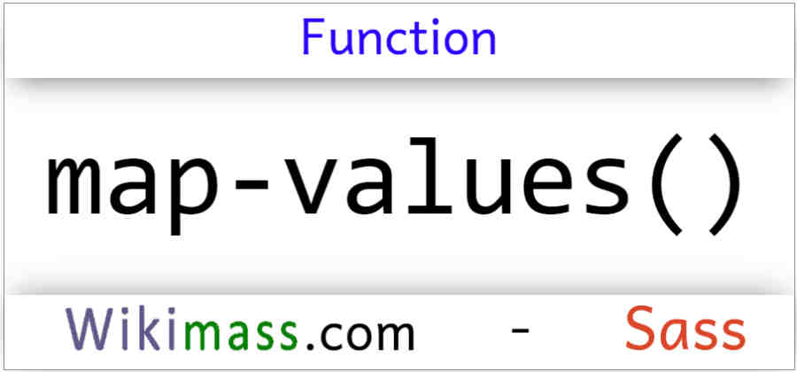 Sass Map Values Function   Sass Map Values Function 